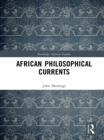 African Philosophical Currents - eBook