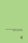 Routledge Library Editions: Urban Education - eBook