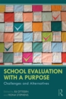 School Evaluation with a Purpose : Challenges and Alternatives - eBook