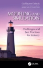 Modeling and Simulation : Challenges and Best Practices for Industry - eBook