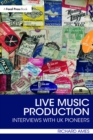 Live Music Production : Interviews with UK Pioneers - eBook
