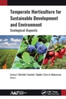 Temperate Horticulture for Sustainable Development and Environment : Ecological Aspects - eBook