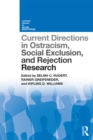 Current Directions in Ostracism, Social Exclusion and Rejection Research - eBook