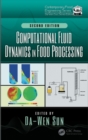 Computational Fluid Dynamics in Food Processing - Da-Wen Sun