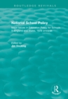 National School Policy (1996) : Major Issues in Education Policy for Schools in England and Wales, 1979 onwards - eBook