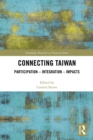 Connecting Taiwan : Participation - Integration - Impacts - eBook