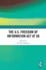 The U.S. Freedom of Information Act at 50 - eBook