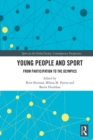 Young People and Sport : From Participation to the Olympics - eBook