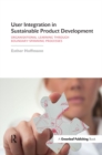 User Integration in Sustainable Product Development : Organisational Learning through Boundary-Spanning Processes - eBook