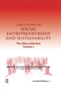 Case Studies in Social Entrepreneurship and Sustainability : The oikos collection Vol. 2 - eBook