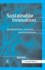 Sustainable Innovation : The Organisational, Human and Knowledge Dimension - eBook