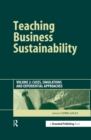 Teaching Business Sustainability Vol. 2 : Cases, Simulations and Experiential Approaches - eBook