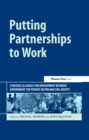 Putting Partnerships to Work : Strategic Alliances for Development between Government, the Private Sector and Civil Society - eBook