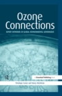 Ozone Connections : Expert Networks in Global Environmental Governance - eBook