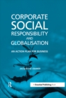 Corporate Social Responsibility and Globalisation : An Action Plan for Business - eBook