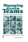 Managing Green Teams : Environmental Change in Organisations and Networks - eBook