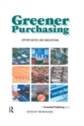 Greener Purchasing : Opportunities and Innovations - eBook