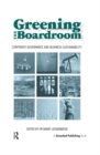 Greening the Boardroom : Corporate Governance and Business Sustainability - eBook