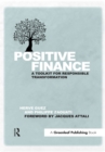 Positive Finance : A Toolkit for Responsible Transformation - eBook