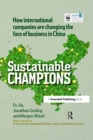 CHINA EDITION - Sustainable Champions : How International Companies are Changing the Face of Business in China - eBook