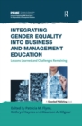 Integrating Gender Equality into Business and Management Education : Lessons Learned and Challenges Remaining - eBook
