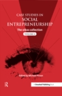 Case Studies in Social Entrepreneurship : The oikos collection Vol. 4 - eBook