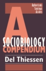 A Sociobiology Compendium : Aphorisms, Sayings, Asides - eBook