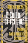 A Culture of Its Own : Taking Latin America Seriously - eBook