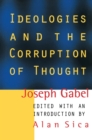 Ideologies and the Corruption of Thought - eBook
