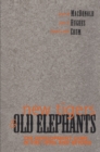 New Tigers and Old Elephants : The Development Game in the 21st Century and Beyond - eBook