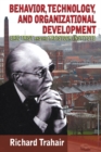Behavior, Technology, and Organizational Development : Eric Trist and the Tavistock Institute - eBook