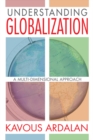 Understanding Globalization : A Multi-Dimensional Approach - eBook