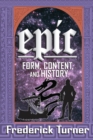 Epic : Form, Content, and History - eBook