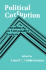 Political Corruption : Readings in Comparative Analysis - eBook