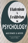 Platonism and Positivism in Psychology - eBook