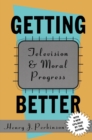 Getting Better : Television and Moral Progress - eBook