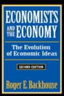 Economists and the Economy : The Evolution of Economic Ideas - eBook