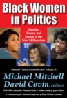 Black Women in Politics : Identity, Power, and Justice in the New Millennium - eBook