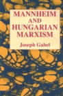 Karl Mannheim and Hungarian Marxism - eBook