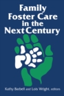 Family Foster Care in the Next Century - eBook