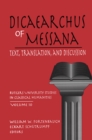 Dicaearchus of Messana : Text, Translation and Discussion - eBook