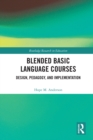 Blended Basic Language Courses : Design, Pedagogy, and Implementation - eBook