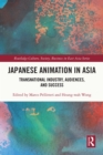 Japanese Animation in Asia : Transnational Industry, Audiences, and Success - eBook