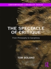 The Spectacle of Critique : From Philosophy to Cacophony - eBook