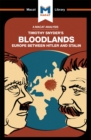 An Analysis of Timothy Snyder's Bloodlands : Europe Between Hitler and Stalin - Helen Roche