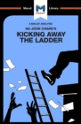 An Analysis of Ha-Joon Chang's Kicking Away the Ladder : Development Strategy in Historical Perspective - eBook