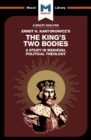 An Analysis of Ernst H. Kantorwicz's The King's Two Bodies : A Study in Medieval Political Theology - Simon Thomson