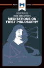 An Analysis of Rene Descartes's Meditations on First Philosophy - eBook