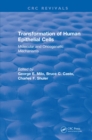 Revival: Transformation of Human Epithelial Cells (1992) : Molecular and Oncogenetic Mechanisms - eBook