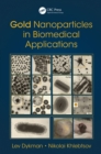 Gold Nanoparticles in Biomedical Applications - eBook